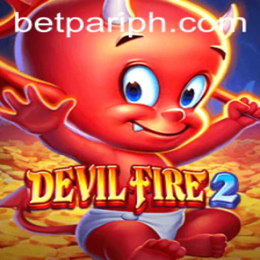 DevilFire2: A Thrilling Adventure in the World of BetPari