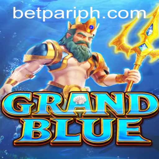 Exploring GRANDBLUE: A Thrilling Journey with BetPari