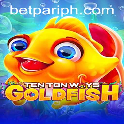 Dive into the World of TenTonWaysGoldfish with BetPari